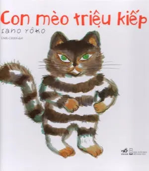 Con Mèo Triệu Kiếp (Hiệp Hội Thư Viện Trường Học Nhật Bản Khuyên Đọc) (Hình Ảnh Màu, Bìa Cứng) . Hội Nhà Văn (Nhã Nam)