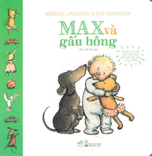 Max Và Gấu Bông (Bìa Cứng, Giấy Cứng, Hình Ảnh Màu) Board Book Hội Nhà Văn (Nhã Nam)