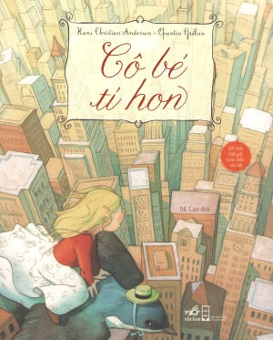 Cổ Tích Thế Giới Kinh Điển Cho Bé - Cô Bé Tí Hon (Hình Ảnh Màu) . Hội Nhà Văn (Nhã Nam)