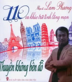 110 Ca Khúc Trữ Tình Lãng Mạn - Nhạc Sĩ Lam Phương - Thuyền Không Bến Đỗ (Có Soạn Phần Hợp Âm Cho Guitar) VH Dân Tộc (Th.Nghè)