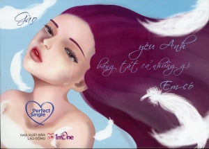 Yêu Anh Bằng Tất Cả Những Gì Em Có (Bìa Cứng - Tặng Kèm CD Audio Book) . LD (Imone) Alpha