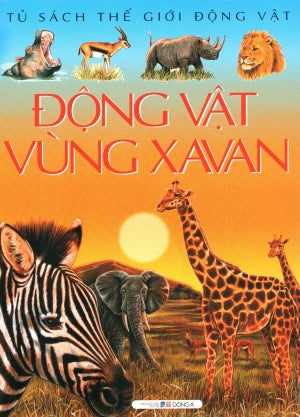 Tủ Sách Thế Giới Động Vật - Động Vật Vùng Xavan Dân Trí