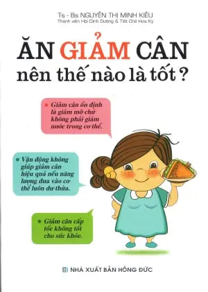Ăn Giảm Cân Nên Thế Nào Là Tốt ? Hồng Đức (V.Thư)