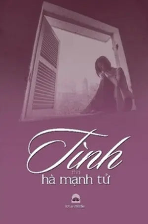 Tình Thơ Hà Mạnh Tử . Lotus