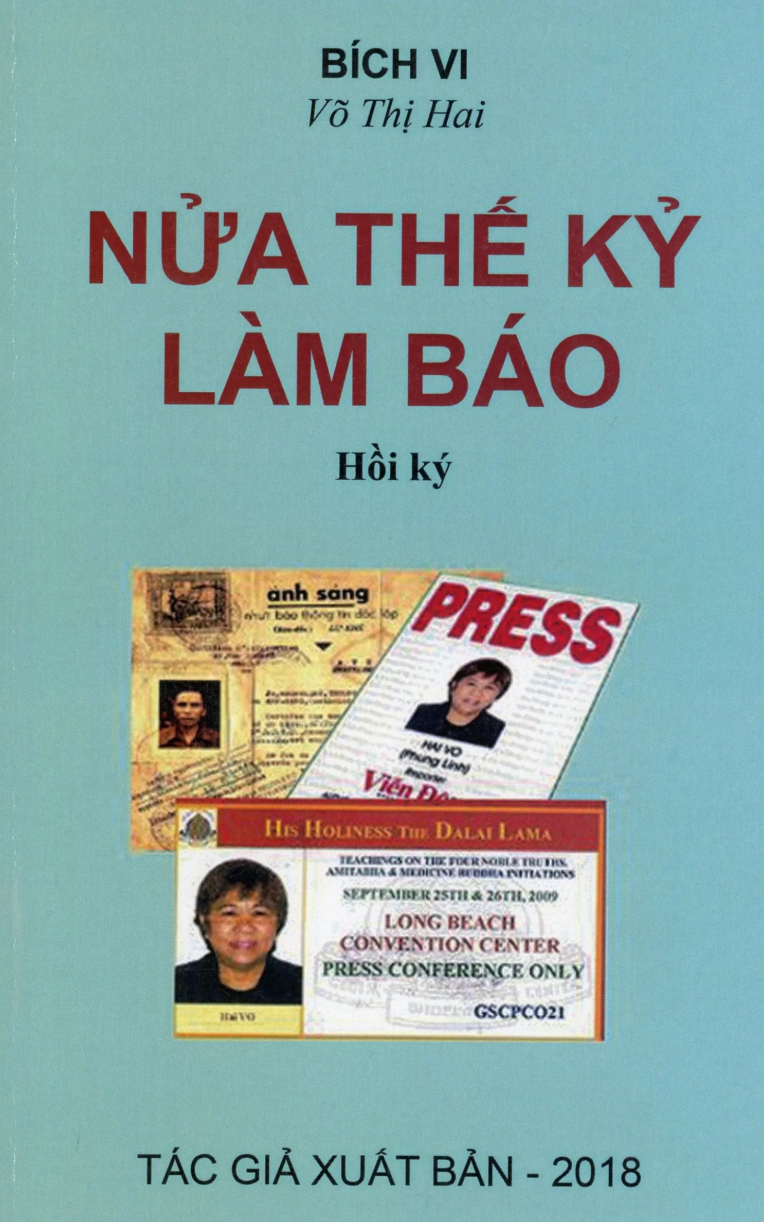 Hồi ký Bích Vi- Võ Thị Hai - Nửa thế kỷ làm báo Bích Vi Võ Thị Hai