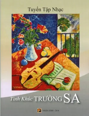 Tuyển Tập Nhạc Tình Khúc Trường Sa NHAN ANH