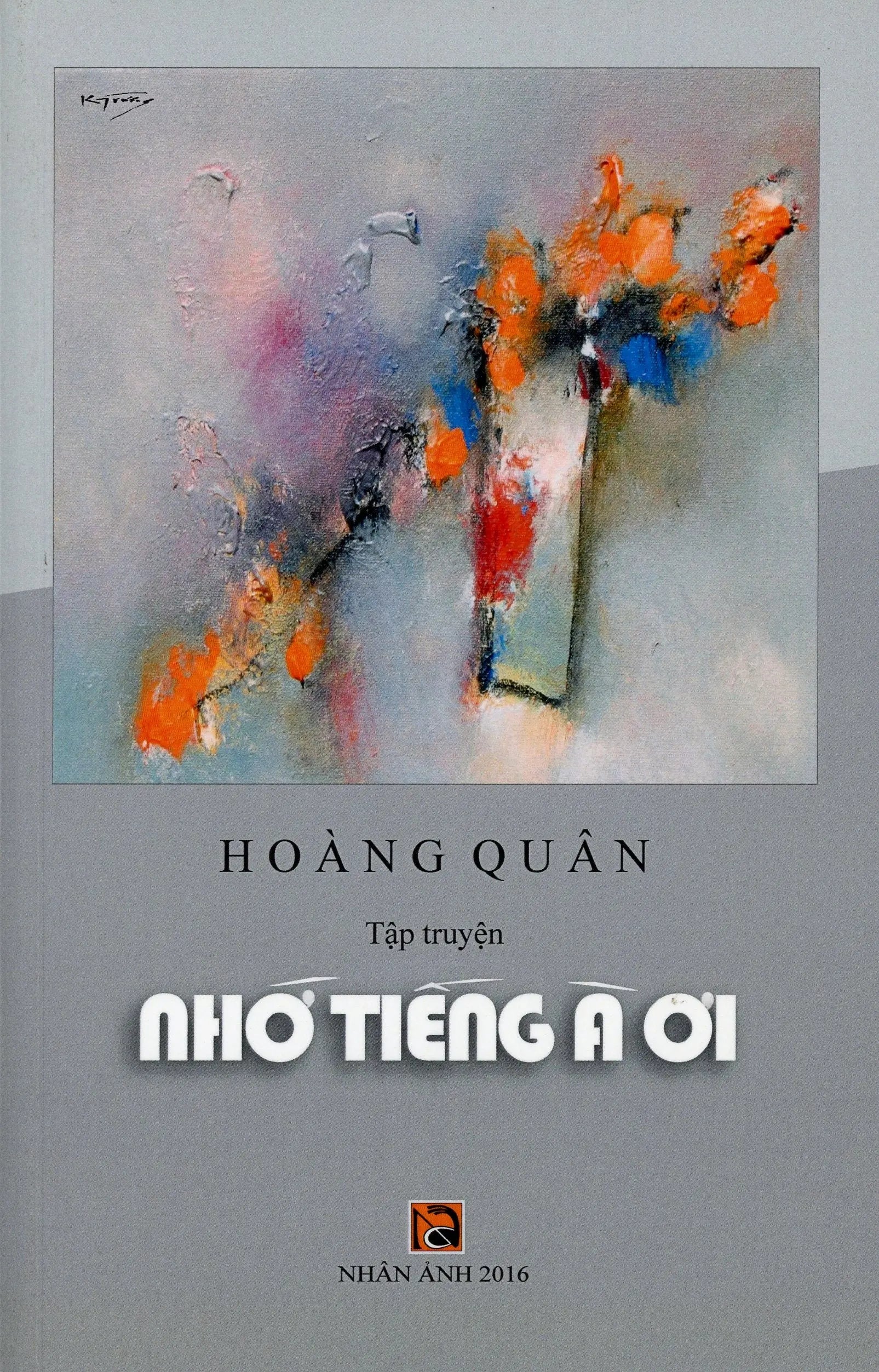 Nhớ Tiếng À Ơi (Tập Truyện) . Nhân Ảnh