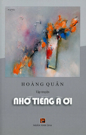 Nhớ Tiếng À Ơi (Tập Truyện) . Nhân Ảnh