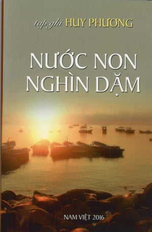 Nước Non Nghìn Dặm (Tạp Ghi Huy Phương) Nước Non Ngàn Dặm . Nam Việt