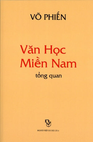 Văn Học Miền Nam Tổng Quan (Võ Phiến) Người Việt