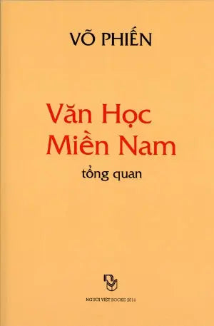 Văn Học Miền Nam Tổng Quan (Võ Phiến) Người Việt