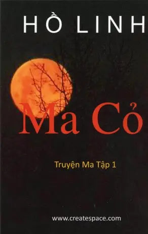 Ma Cỏ ( Tập Truyện Ngắn - Truyện Ma Của Tác Giả Hồ Linh) Tái Bản