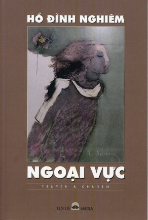 Ngoại Vực (Truyện và Chuyện) . Lotus Media