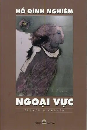 Ngoại Vực (Truyện và Chuyện) . Lotus Media