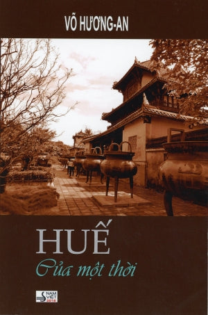 Huế của Một Thời . HẾT