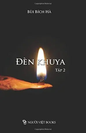 Đèn Khuya - Tập 2 - Tập Truyện của Bùi Bích Hà Người Việt