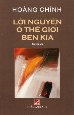 Lời Nguyền Ở Thế Giới Bên Kia (Truyện dài) . Nhân Ảnh