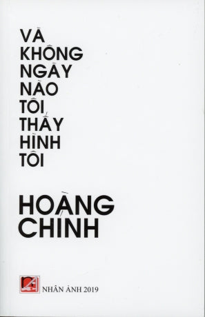 Và Không Ngày Nào Tôi Thấy Hình Tôi . Nhân Ảnh