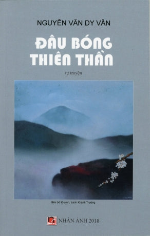 Đâu Bóng Thiên Thần (tự truyện) . Nhân Ảnh