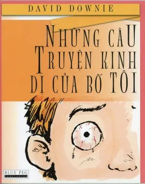 Những Câu Chuyện Kinh Dị Của Bố Tôi. Blue Peg