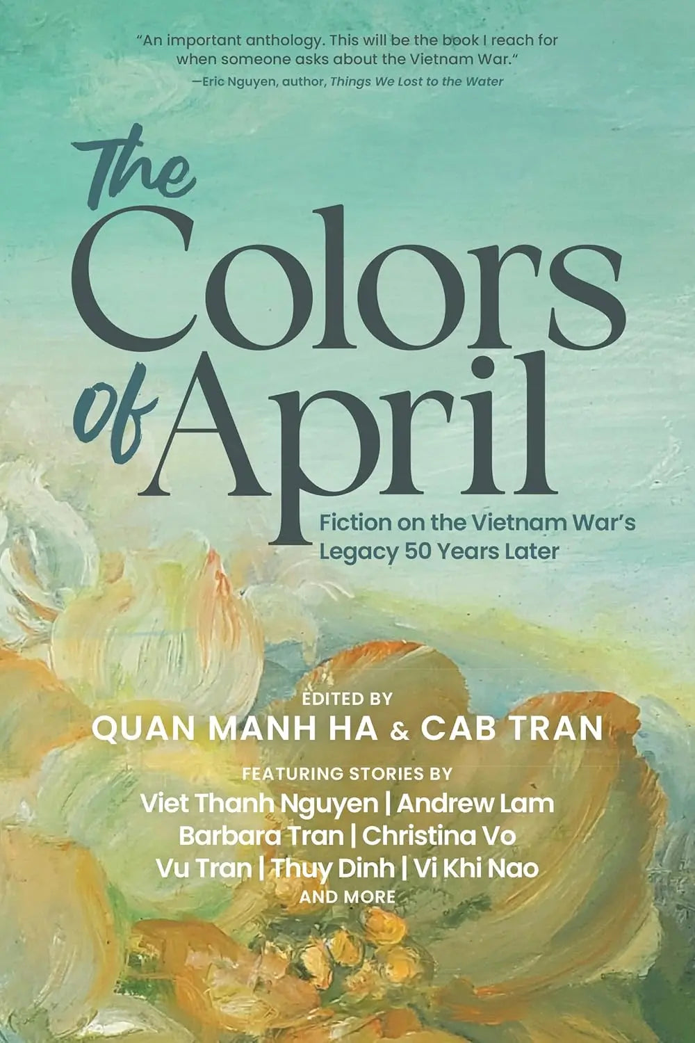 The Colors of April: Fiction on the Vietnam War’s Legacy 50 Years Later Three Rooms Press