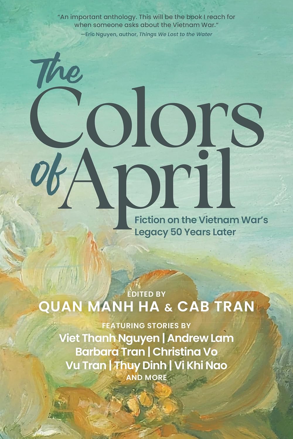 The Colors of April: Fiction on the Vietnam War’s Legacy 50 Years Later Three Rooms Press