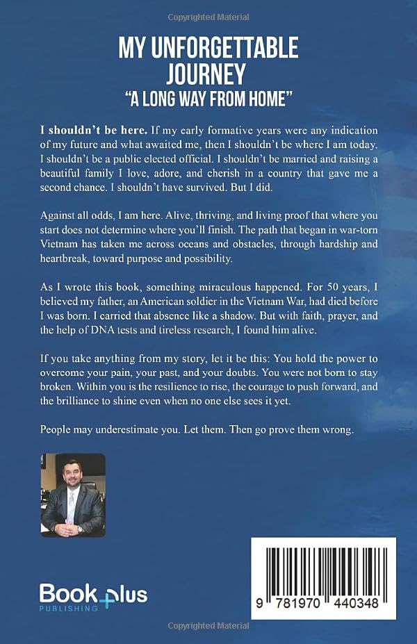 My Unforgettable Journey: A Long Way From Home ( Autographed Edition) Hugh Nguyen