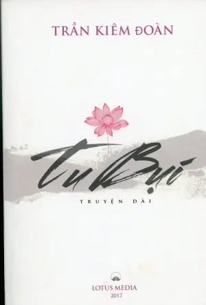 Tu Bụi (Truyện Dài) . Lotus Media