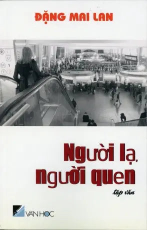 Người Lạ Người Quen . HET . Văn Học (Trịnh Y Thư)