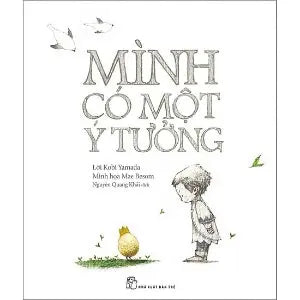 Mình Có Một Ý Tưởng NXB Trẻ