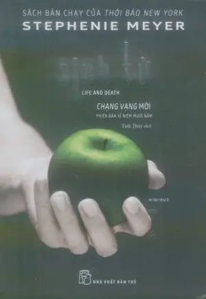 Sinh Tử - Chạng Vạng Mới. / Nguyên Bản: Twilight - Life And Death. Trẻ