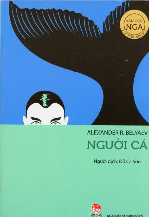 Người Cá (Văn Học Nga Tác Phẩm Chọn Lọc) Kim Đồng