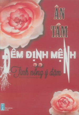 Đêm Định Mệnh (7 Ngày Ân Ái) - Tập 2: Tình Nồng Ý Đậm. Hà Nội (Limbooks)