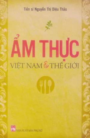 Ẩm Thực Việt Nam Và Thế Giới (Hình Ảnh Màu) . Phụ Nữ