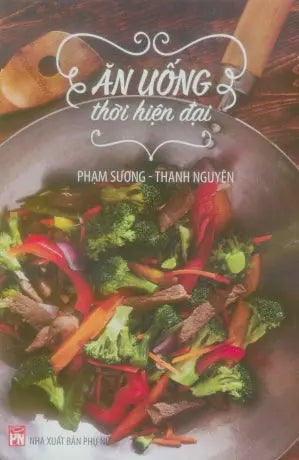 Ăn Uống Thời Hiện Đại (Hình Ảnh Màu) . Phụ Nữ