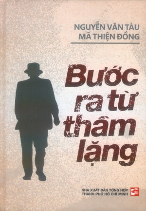 Bước Ra Từ Thầm Lặng (Bìa Cứng) . Tổng Hợp TP