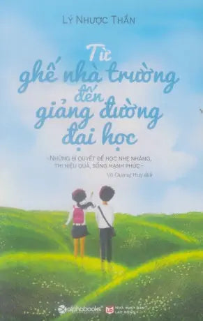 Từ Ghế Nhà Trường Đến Giảng Đường Đại Học . Lao Động (Alpha)
