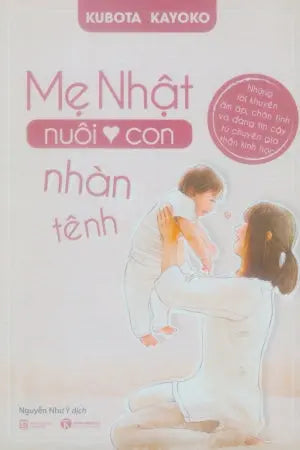 Mẹ Nhật Nuôi Con Nhàn Tênh . Lao Động (Thaiha)