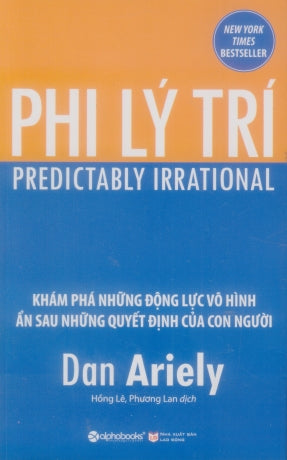 Phi Lý Trí / Predictably Irrational. Lao Động (Alpha)