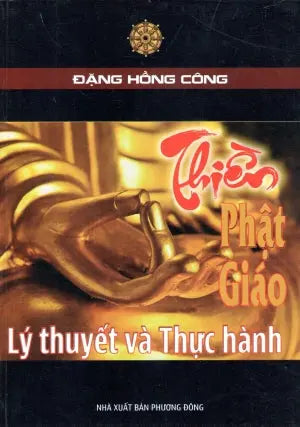 Thiền Phật Giáo Lý Thuyết Và Thực Hành . Phương Đông (V.Lang)