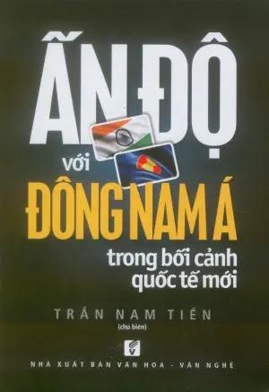 Ấn Độ Với Đông Nam Á Trong Bối Cảnh Quốc Tế Mới VH Văn Nghệ