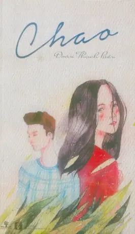 Chao + Mùa Hè Khắc Nghiệt (2 Tên Sách In Chung Thành 1 Cuốn) . VH Văn Nghệ (Ph.Nam)