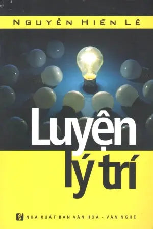 Luyện Lý Trí (Nguyễn Hiến Lê) . VH Văn Nghệ (Th.Lâm)