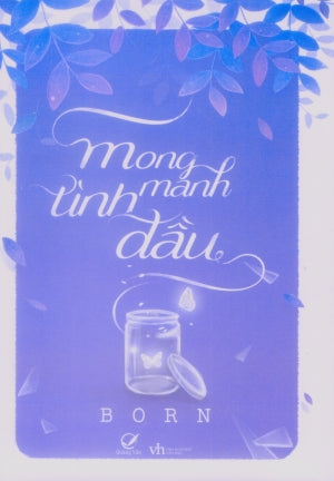 Mong Manh Tình Đầu. Văn Học (Q.Văn)