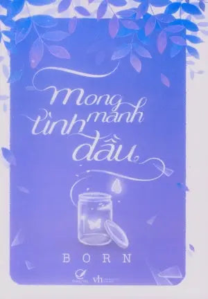 Mong Manh Tình Đầu. Văn Học (Q.Văn)