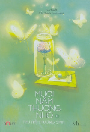 Mười Năm Thương Nhớ - Tập 2 (Tiểu Thuyết) Văn Học (Đinh Tị)