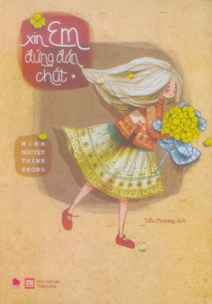 Xin Em Đứng Đắn Chút - Tập 1 (Tiểu Thuyết). Thanh Hóa (Bachviet)