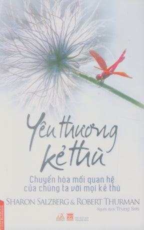 Yêu Thương Kẻ Thù - Chuyển Hóa Mối Quan Hệ Của Chúng Ta Với Mọi Kẻ Thù / Love Your Enemies - How To Break The Anger Habit & Be A Whole Lot Happier Thanh Hóa (V.Lang)
