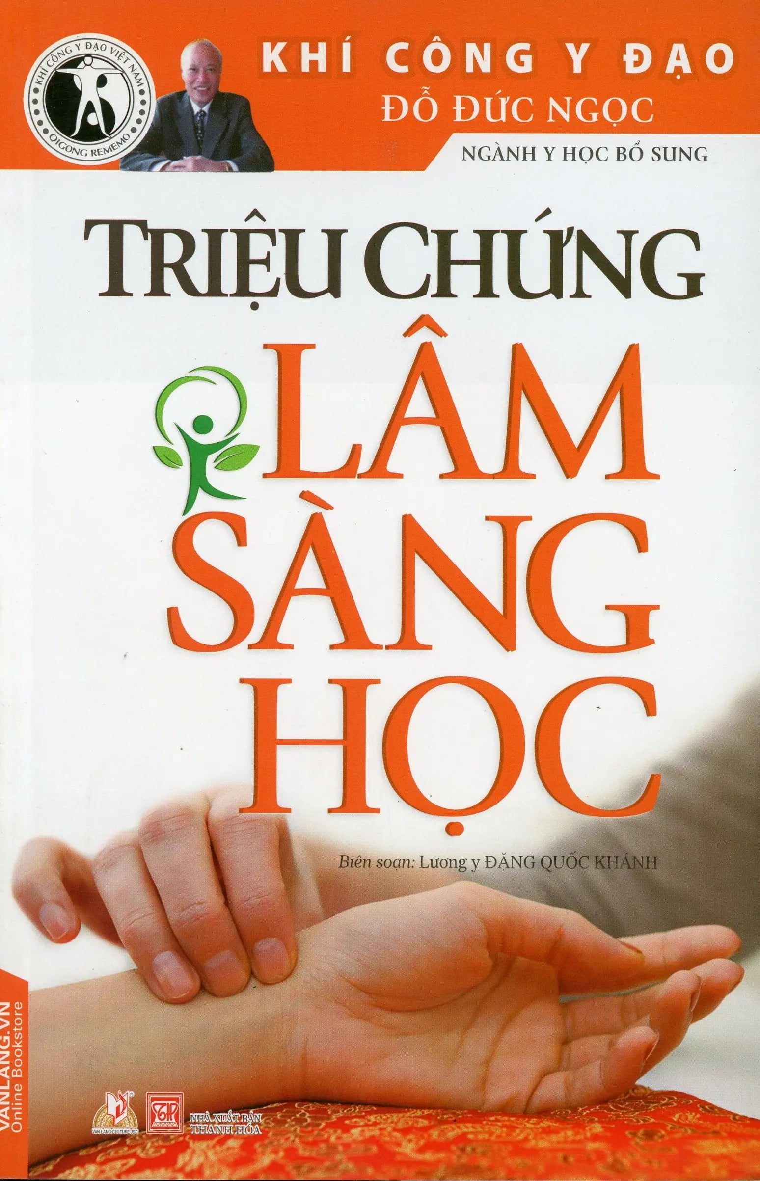 Triệu chứng Lâm Sàng Học (Khí Công Y Đạo Đỗ Đức Ngọc Ngành Y Học Bổ Sung) NXB THANH HÓA