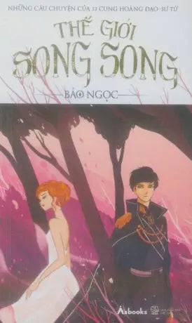 Thế Giới Song Song (Những Câu Chuyện Của 12 Cung Hoàng Đạo - Sư Tử) . Thế Giới (AZ)